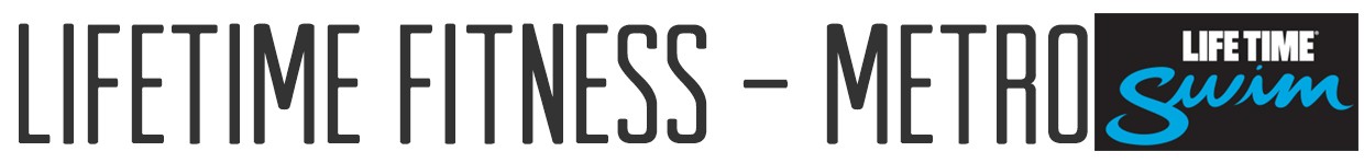 Lifetime Fitness - Metro